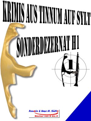 cover image of Krimis aus Tinnum auf Sylt--SONDERDEZERNAT H1